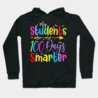 My Students Are 100 Days Smarter Teacher 100Th Day Of School Hoodie